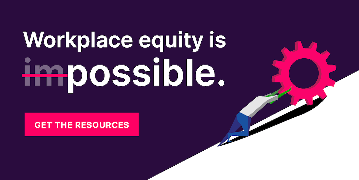 Learn what workplace equity is and how to achieve it.