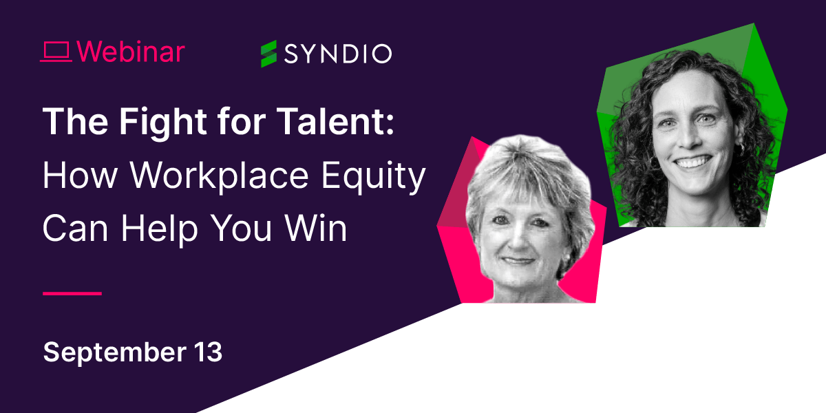 The Fight for Talent: How Workplace Equity Can Help You Win