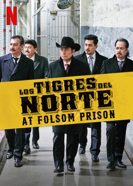 Los Tigres del Norte at Folsom Prison documentary poster