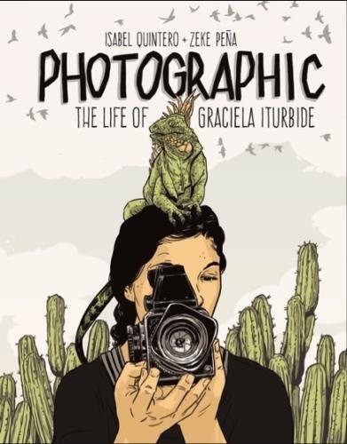 Photographic- The Life of Graciela Iturbide graphic biography cover