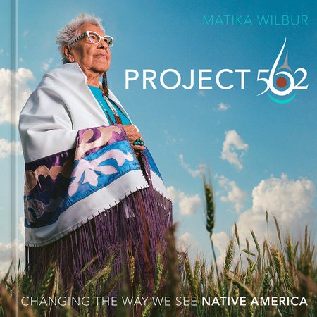 Project 562: Changing the Way We See Native America book cover