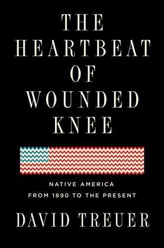 The Heartbeat of Wounded Knee book cover