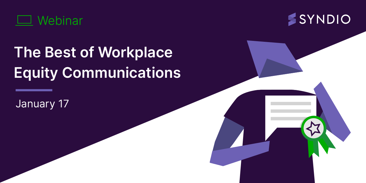 The Best of Workplace Equity Communications Syndio Webinar