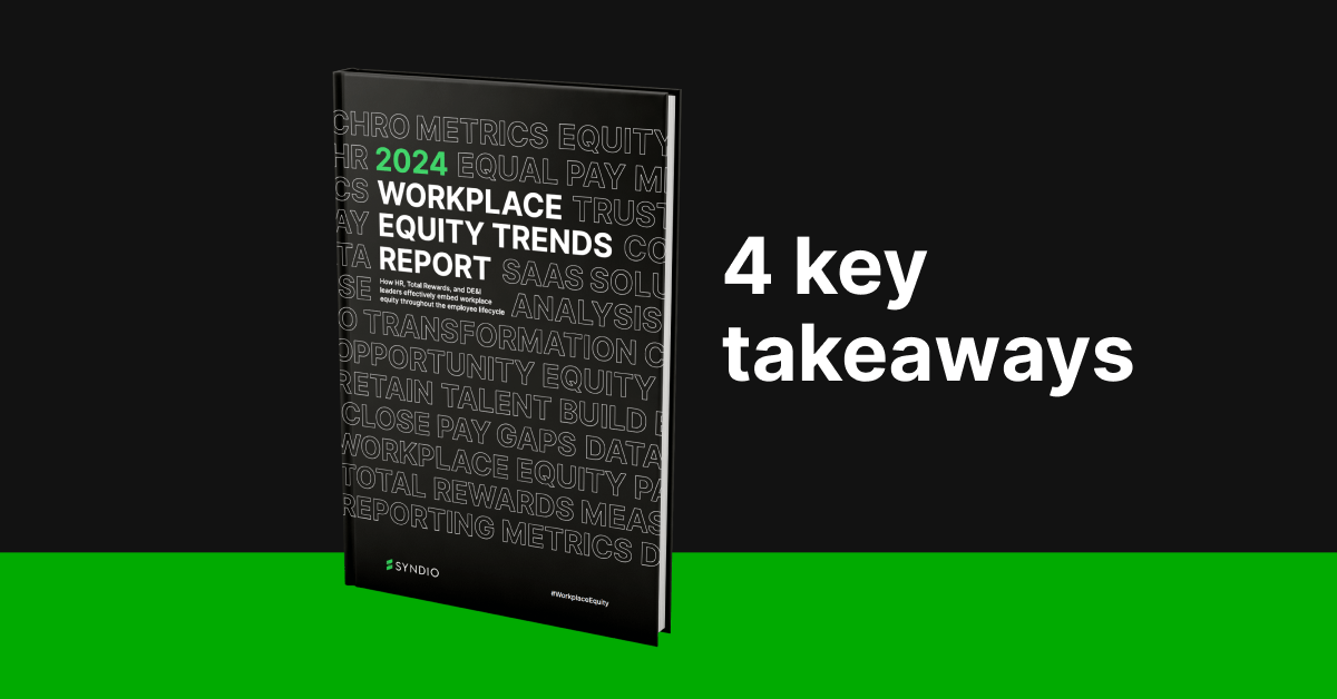 4 big picture takeaways about HR trends from the 2024 Workplace Equity Trends Report